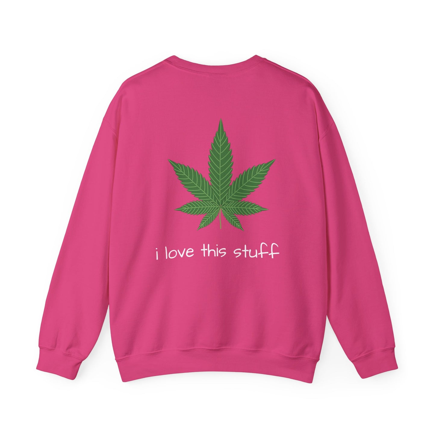 Sudadera Hoja de Marihuana me encanta esta cosa