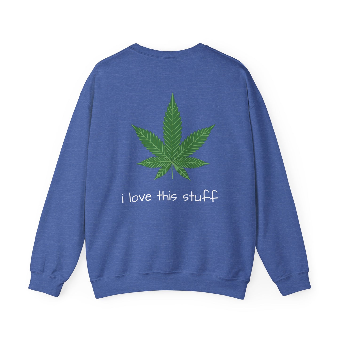 Sudadera Hoja de Marihuana me encanta esta cosa