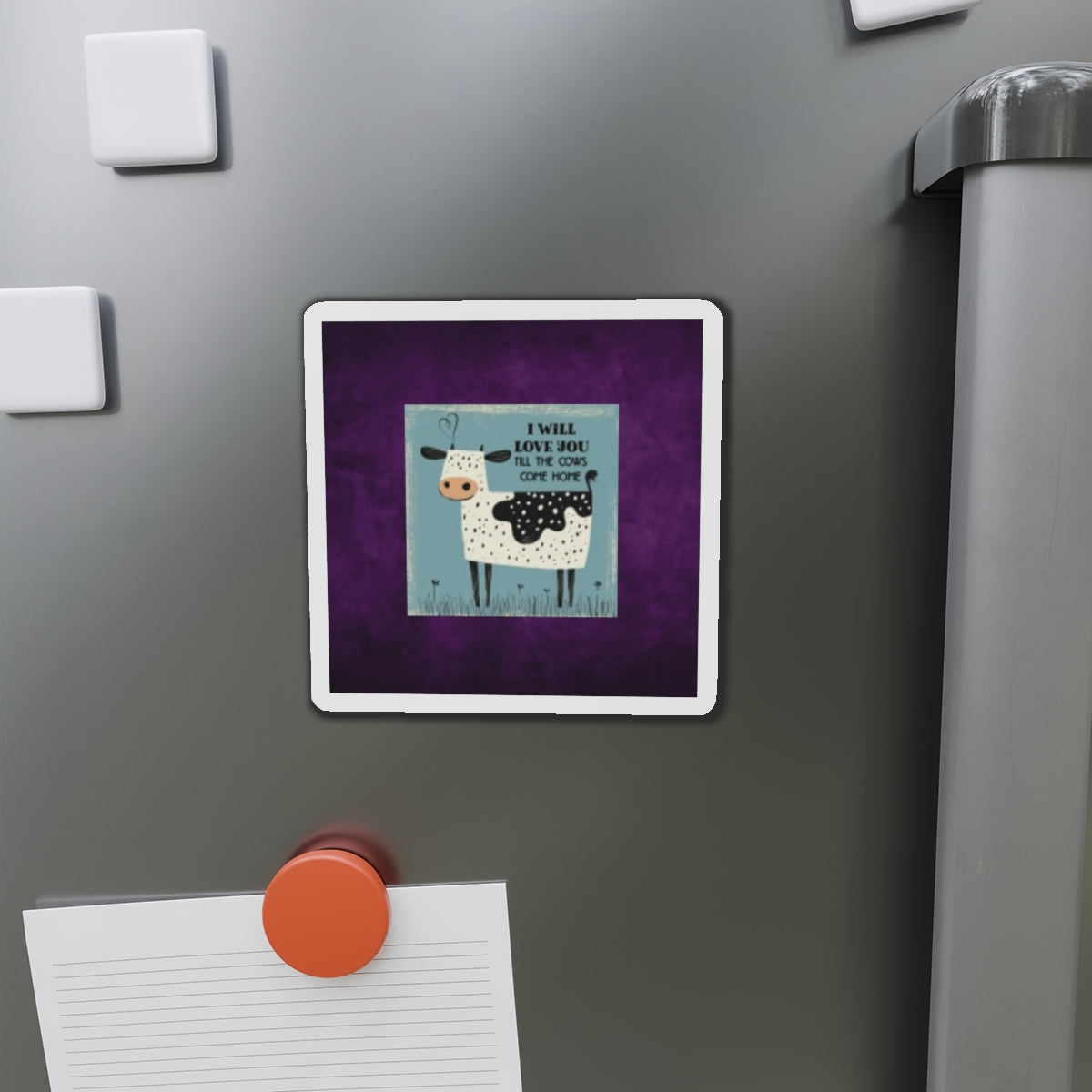 Cute Cow Magnet | I Will Love You Till the Cows Come Home | Farmhouse Decor, Refrigerator Magnet, Gift for Cow Lovers