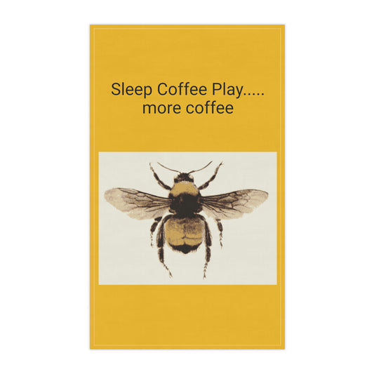 Honey Bee. Sleep Coffee Play...more coffee. Kitchen Towel. Custom Artwork. Unique Whimsical Flare. Vivid Colors. Great to have in your kitchen. Using every day of the week. Cleaning up spills on floor and counter. Drying dishes and drying your hands. 