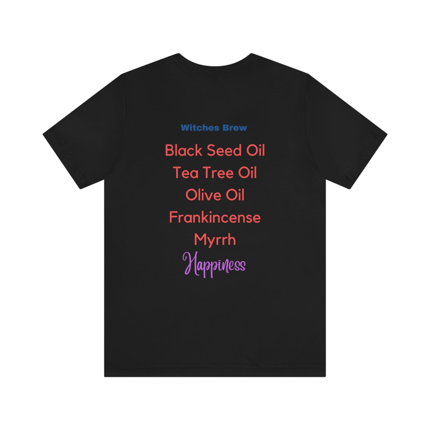 Witches Brew Happiness. Unisex Jersey Short Sleeve T-shirt Small through 3 Extra Large $35.00 each. Custom Artwork. Unique Whimsical Flare. Vivid Colors. Great for Men, Women and Children. Soft against your skin. Comfortable to wear every day of the year. Definitely having Fun!