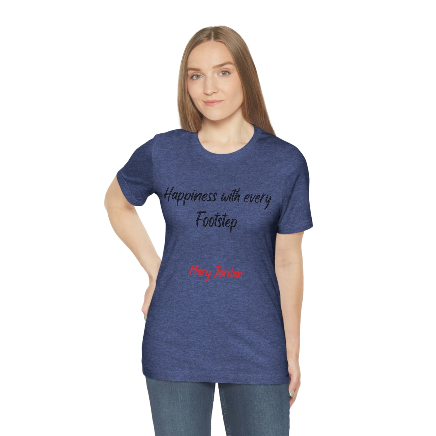 T-shirt à manches courtes unisexe en jersey avec inscription « Le bonheur à chaque pas » de Mary Jordan pour hommes, femmes et enfants