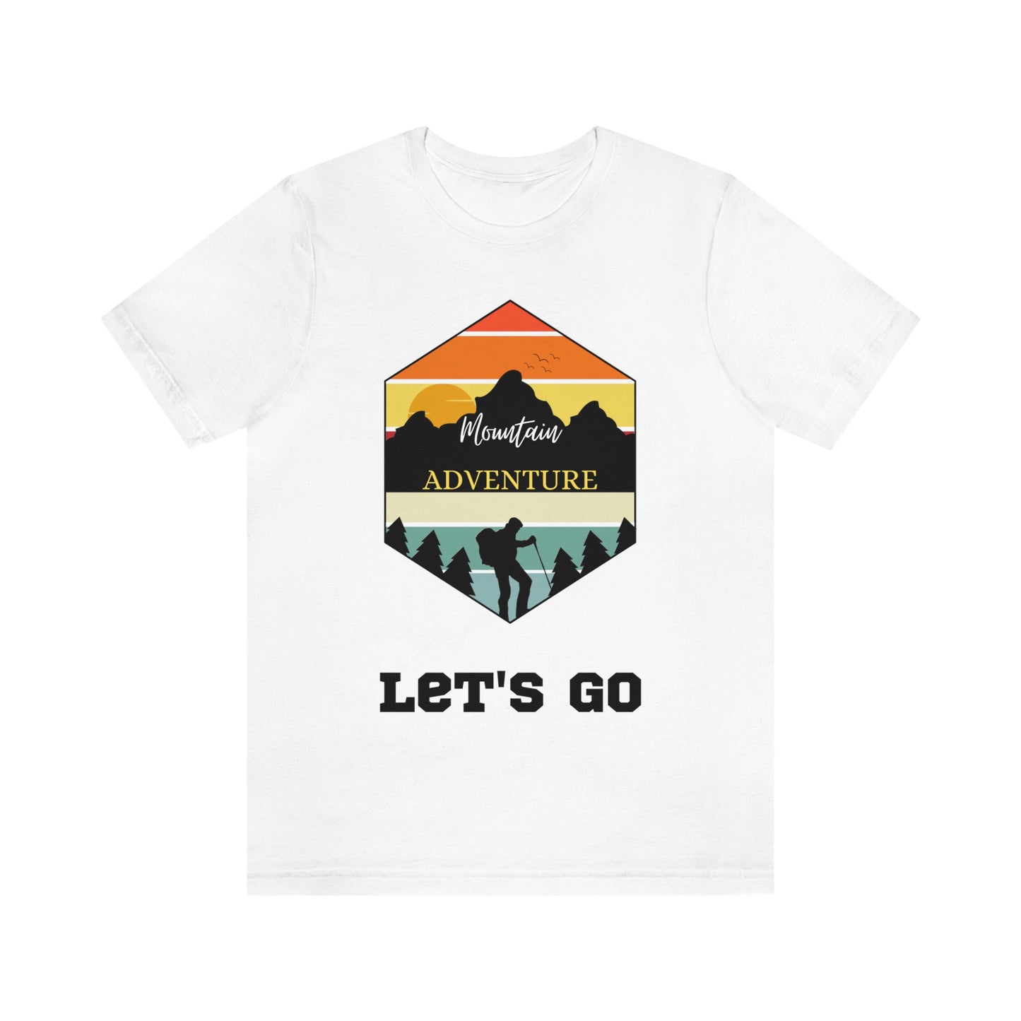 Let's Go Hiking Unisex Jersey Short Sleeve T-Shirt Adventures