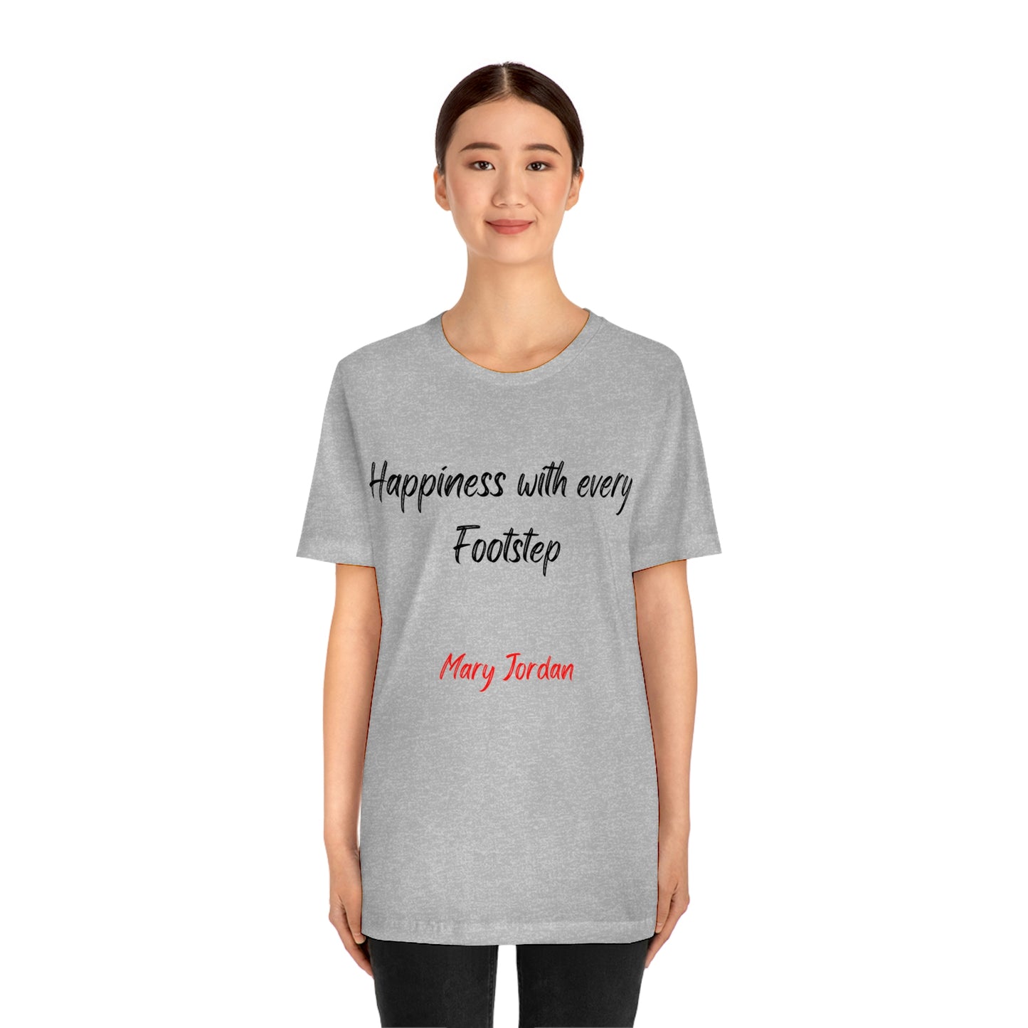 T-shirt à manches courtes unisexe en jersey avec inscription « Le bonheur à chaque pas » de Mary Jordan pour hommes, femmes et enfants