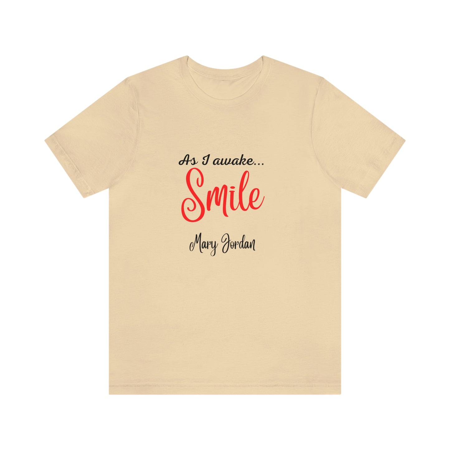 Alors que je me réveille, Smile Mary Jordan T-shirt à manches courtes unisexe en jersey Musées Zoo Epcot Beach