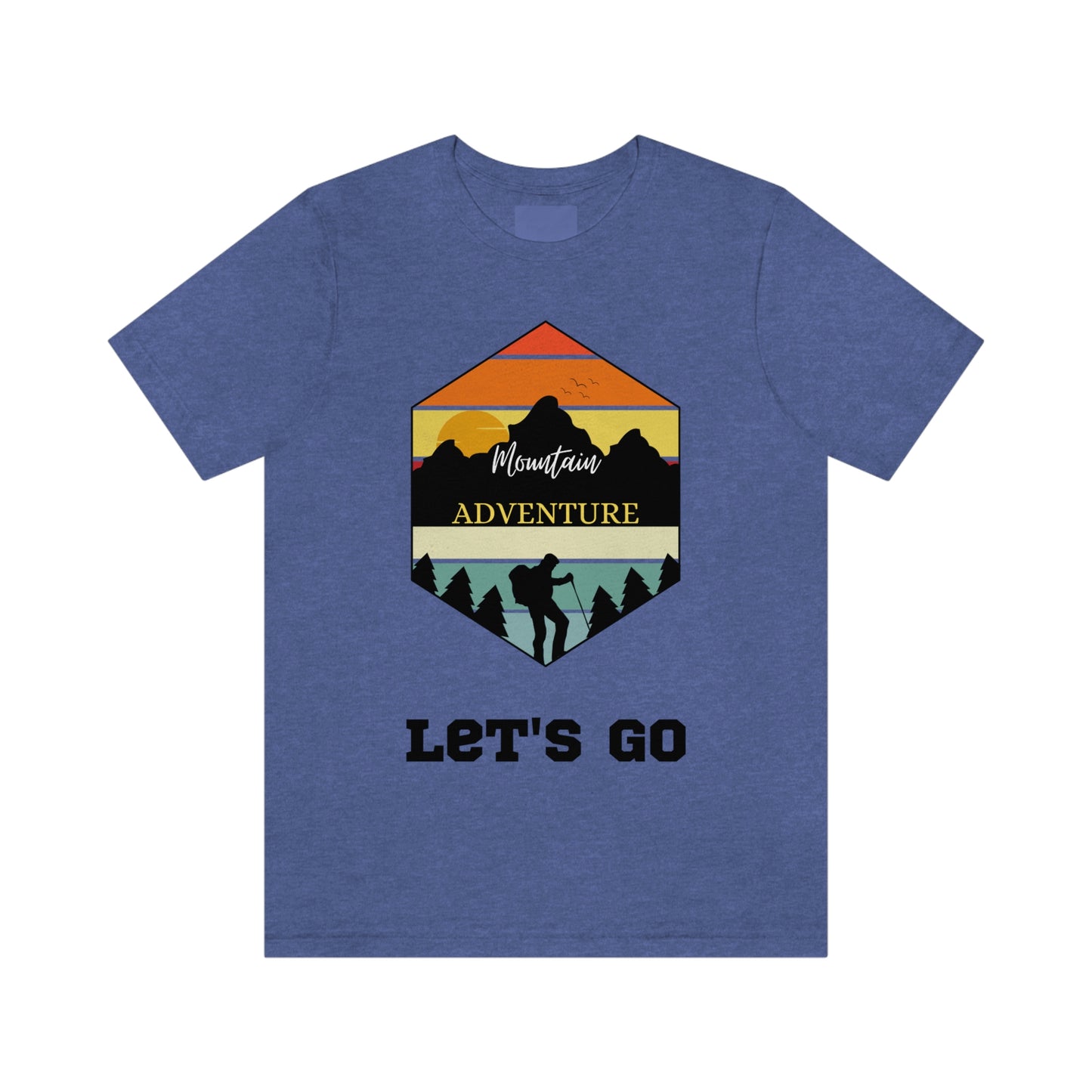Let's Go Hiking Unisex Jersey Short Sleeve T-Shirt Adventures