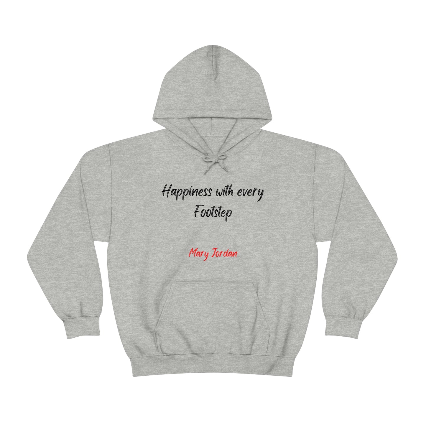 Happiness with every Footstep Mary Jordan. Unisex Heavy Blend Hooded Sweatshirt. Custom Artwork. Unique Whimsical Flare. Vivid Colors. Great for Men, Women and Children. Soft against your skin. May help you to keep warm. Great to wear while Traveling, Work, School, Hiking, Shopping, Relaxing and Museums. Having Fun All Day Long!