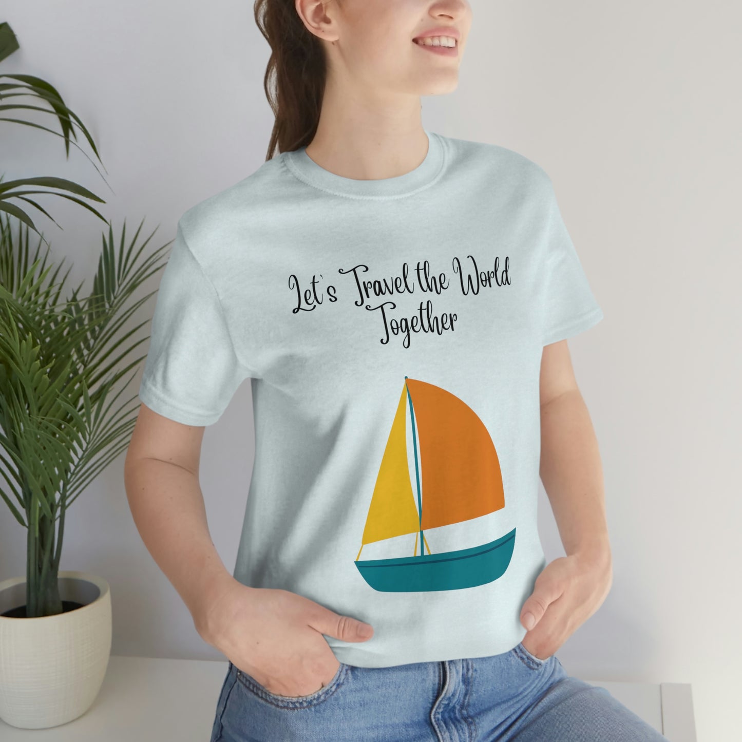 T-shirt unisexe à manches courtes en jersey « Parcourons le monde ensemble » Amusant, amusant, amusant !