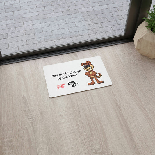 You are in Charge of the Wine Floor Mat Soft On My Feet!