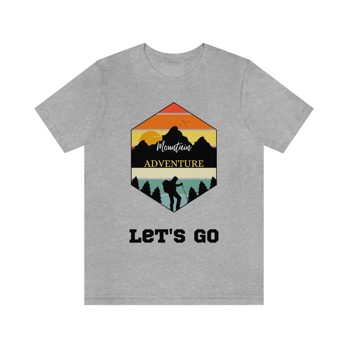 Let's Go Hiking Unisex Jersey Short Sleeve T-Shirt Adventures